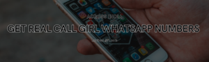 Read more about the article Get Real Call Girl WhatsApp Numbers Across India