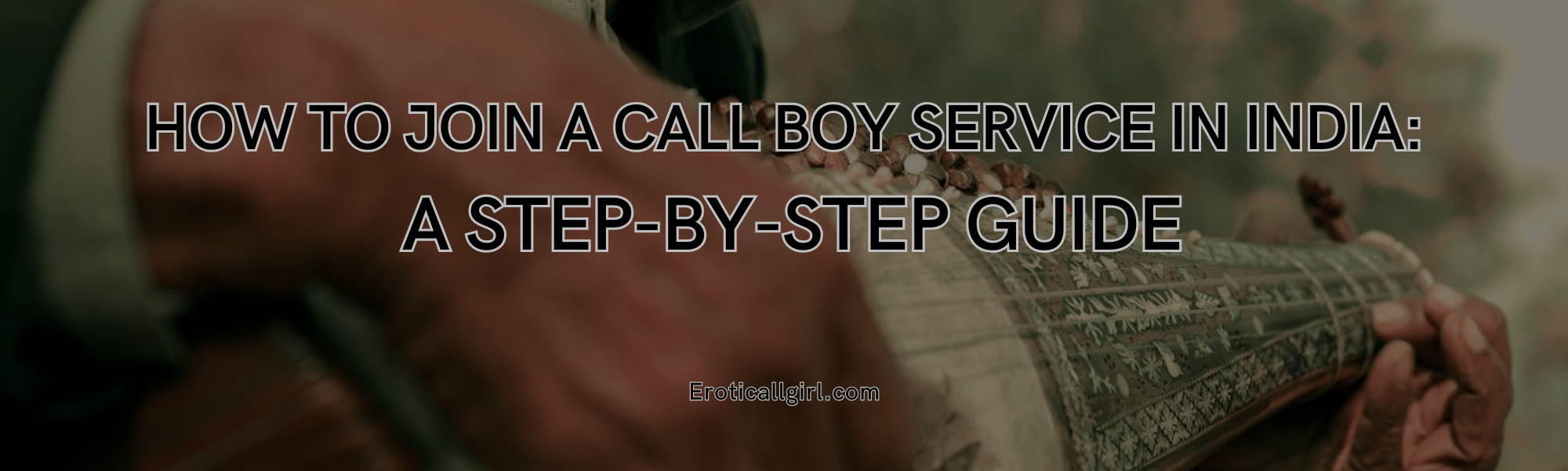 You are currently viewing How to Join a Call Boy Service in India: A Step-by-Step Guide